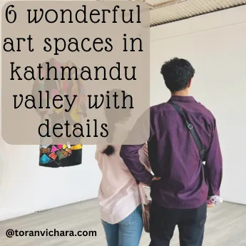 Poster of My blog Titled:- 6 wonderful art spaces in Kathmandu valley with details