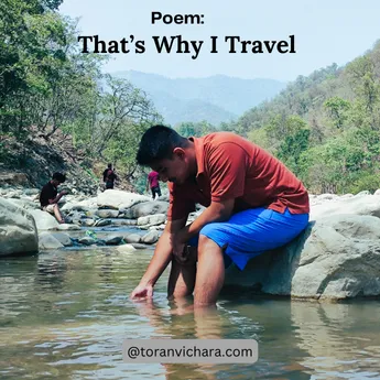 Poster of My memories Titled:- Poem: 'That’s why I travel' | Poem about traveling 